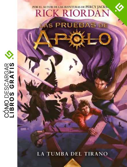 La tumba del tirano (Las pruebas de Apolo 4)