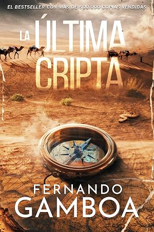 LA &Uacute;LTIMA CRIPTA: La novela N&ordm;1 en Amazon Espa&ntilde;a (Las aventuras de Ulises Vidal)