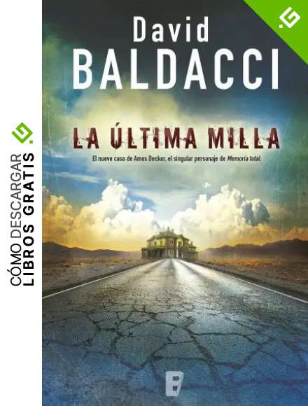 La &uacute;ltima milla (Amos Decker 2)