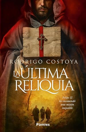 La &uacute;ltima reliquia (HISTORICA)