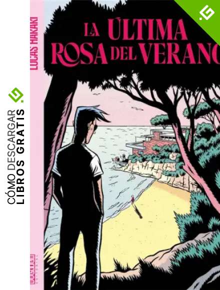 LA &Uacute;LTIMA ROSA DEL VERANO