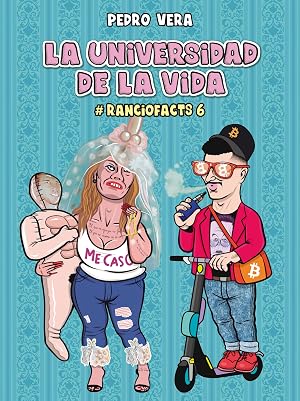 La universidad de la vida (ranciofacts 6) (CARAMBA)