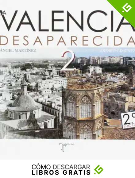 La Valencia Desaparecida 2