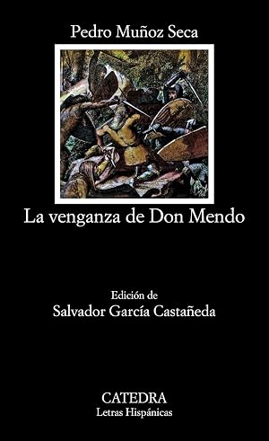 La venganza de don Mendo (Letras Hisp&aacute;nicas)