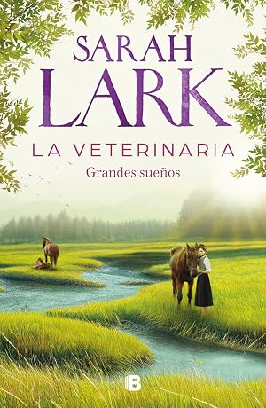 La veterinaria. Grandes sue&ntilde;os (La veterinaria 1)