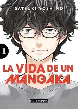 La vida de un mangaka 1 (Distrito Manga)