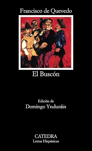 La vida del Busc&oacute;n llamado Don Pablos: 124 (Letras Hisp&aacute;nicas)