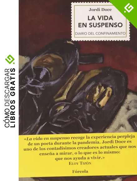 La vida en suspenso: Diario del confinamiento (marzo-mayo 2020): 36 (Singladuras)