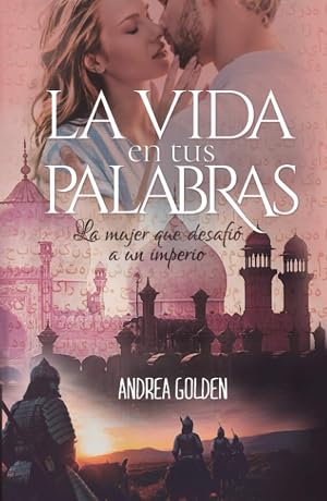 La vida en tus Palabras: La mujer que desafi&oacute; a un imperio