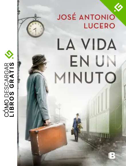 La vida en un minuto (Grandes novelas)