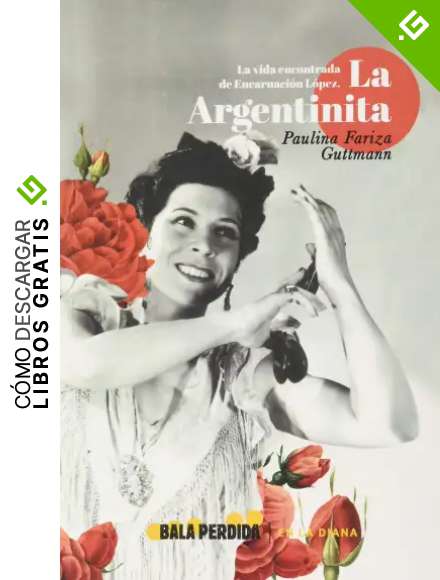 La vida encontrada de Encarnaci&oacute;n L&oacute;pez, La Argentina