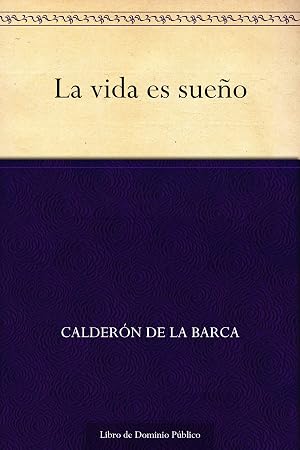 La vida es sue&ntilde;o