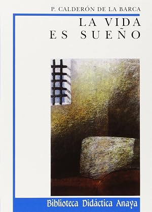 La vida es sue&ntilde;o (Cl&aacute;sicos - Biblioteca Did&aacute;ctica Anaya)