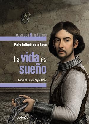 La vida es sue&ntilde;o (CL&Aacute;SICOS - Cl&aacute;sicos Hisp&aacute;nicos)