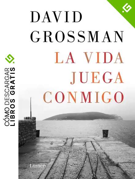 La vida juega conmigo (Narrativa)