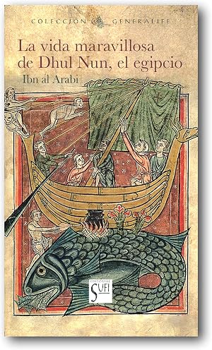 La vida maravillosa de Dhul Nun, el egipcio