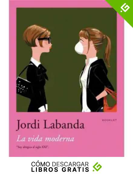 La vida moderna