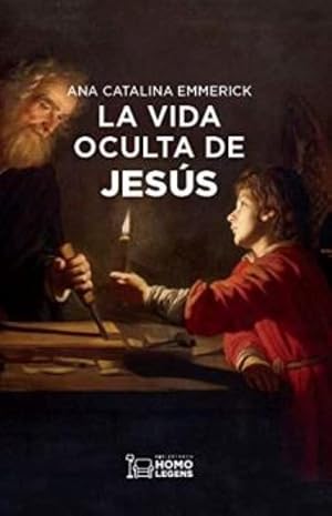 La vida oculta de Jes&uacute;s