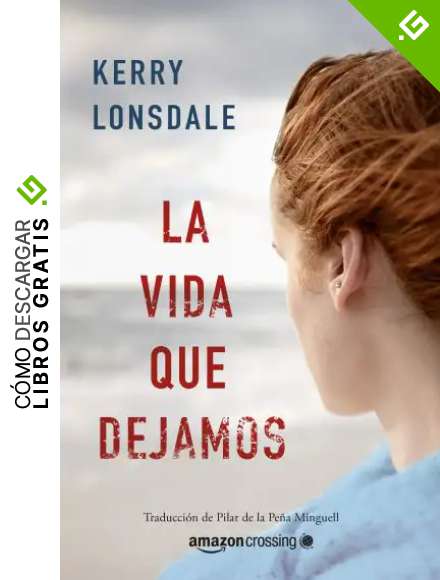 La vida que dejamos