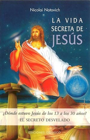 La vida secreta de Jes&uacute;s. El secreto desvelado (INVESTIGACI&Oacute;N)