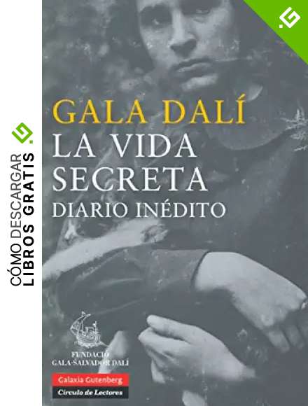 La vida secreta: Diario in&eacute;dito (Biograf&iacute;as y Memorias)