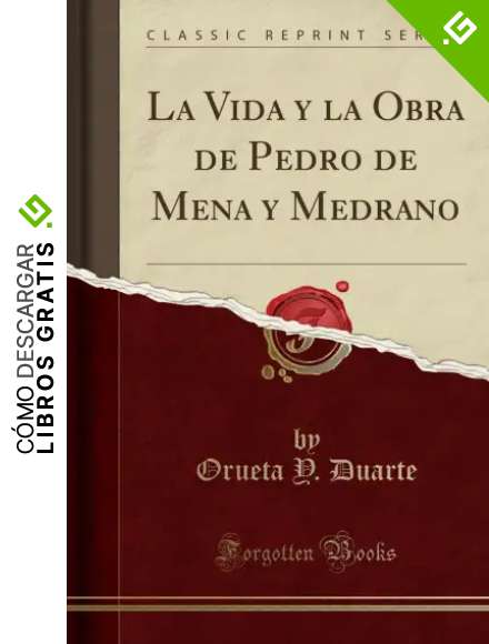 La Vida y la Obra de Pedro de Mena y Medrano (Classic Reprint)