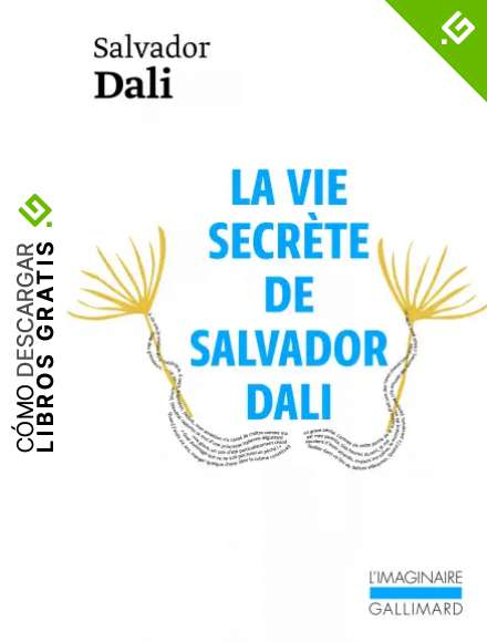 LA VIE SECRETE DE SALVADOR DALI (L'Imaginaire)