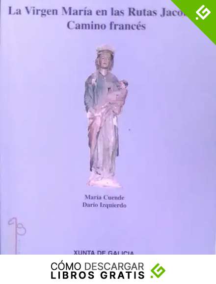 La Virgen Mar&iexcl;a en las rutas jacobeas