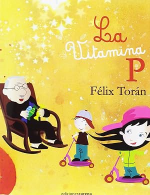 La vitamina P: Carly y Adry descubren la actitud del &eacute;xito (INFANTIL)