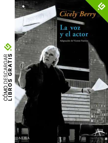 La voz y el actor (Artes esc&eacute;nicas)
