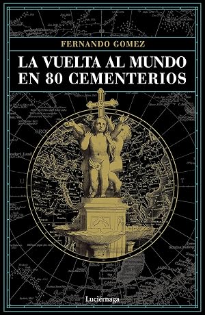 La vuelta al mundo en 80 cementerios (PRACTICA)