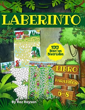 LABERINTO Libro Para ni&ntilde;os 6-8: 100 laberintos divertidos para ni&ntilde;os de 6 a 8 a&ntilde;os, un gran libro de actividades para ni&ntilde;os, ni&ntilde;as y j&oacute;venes, Libro de ... a&ntilde;os | pasatiempos para ni&ntilde;os de 4-8 a&ntilde;os.