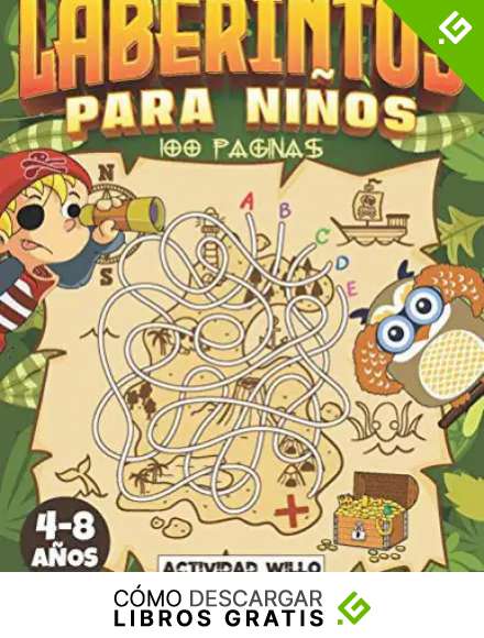 Laberintos Para Ni&ntilde;os: Cuaderno de Laberintos para Ni&ntilde;os 4 - 8 a&ntilde;os | Pasatiempos para Ni&ntilde;os | Juegos Educativos | Libro Actividades Ni&ntilde;os 5-6 a&ntilde;os | 100 p&aacute;ginas de Laberintos para ni&ntilde;os y ni&ntilde;as.