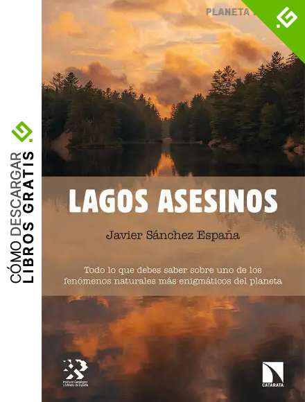 Lagos asesinos: Todo lo que debes saber sobre uno de los fen&oacute;menos naturales m&aacute;s enigm&aacute;ticos del planeta: 25 (PLANETA TIERRA)
