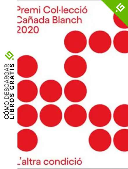 L'altra condici&oacute;: Premi col&middot;lecci&oacute; Ca&ntilde;ada Blanch 2020