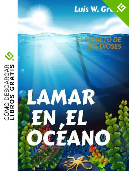 LAMAR EN EL OC&Eacute;ANO: EL SECRETO DE LOS DIOSES