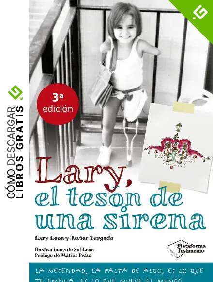 Lary, el tes&oacute;n de una sirena (Testimonio)