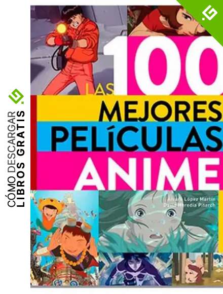 Las 100 Mejores Peliculas Anime