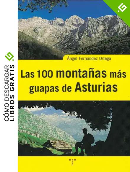 Las 100 monta&ntilde;as m&aacute;s guapas de Asturias (Asturias Libro a Libro (2&ordf; &eacute;poca))