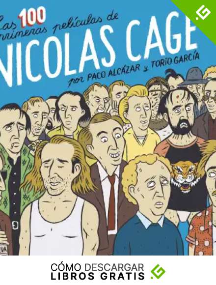 LAS 100 PRIMERAS PEL&Iacute;CULAS DE NICOLAS CAGE 2&ordf; ED. (CARAMBA)