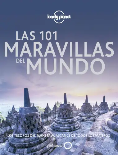 Las 101 maravillas del mundo: Los tesoros del planeta al alcance de todos los viajeros (Viaje y aventura)