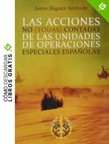 Las acciones no (todas) contadas de las unidades de operaciones especiales espa&ntilde;olas: 1 (Didot)