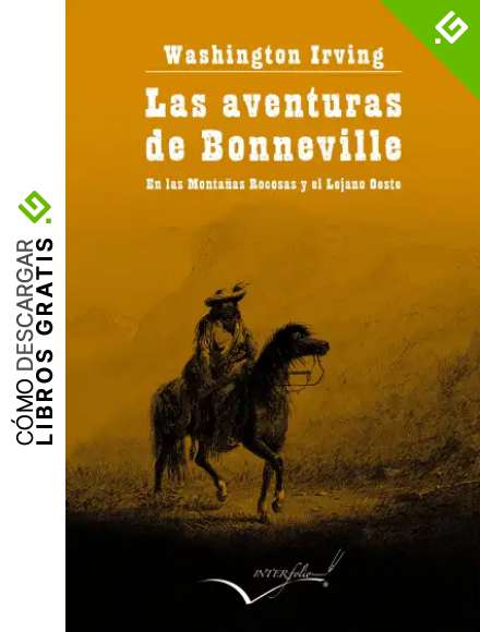 Las aventuras de Bonneville: En las Monta&ntilde;as Rocosas y el Lejano Oeste: 29 (Leer y Viajar)