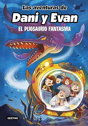 Las aventuras de Dani y Evan 6. El pliosaurio fantasma (J&oacute;venes influencers)
