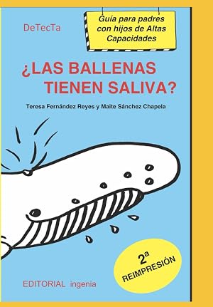 &iquest;Las ballenas tienen saliva?: Gu&iacute;as para padres con hijos de Altas Capacidades