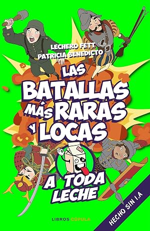 Las batallas m&aacute;s raras y locas: A toda leche (Humor)