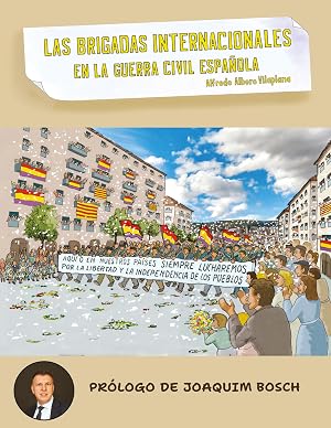 LAS BRIGADAS INTERNACIONALES EN LA GUERRA CIVIL ESPA&Ntilde;OLA