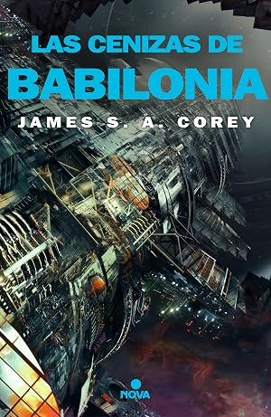 Las cenizas de Babilonia (The Expanse 6)