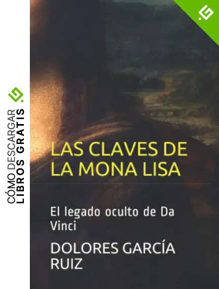 LAS CLAVES DE "LA MONA LISA": El legado oculto de Da Vinci