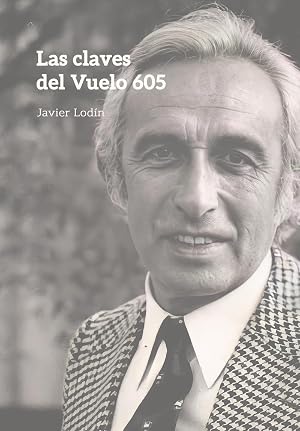 Las claves del Vuelo 605: 2 (PIEZAS DE ENSAYO)